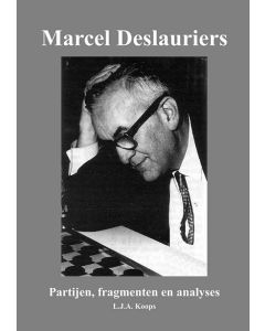 Marcel Deslauriers - Partijen, fragmenten en analyses - Lambert-Jan Koops
