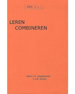 K&K 01: Leren Combineren - L.J. Koops & J. Krajenbrink