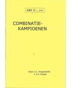 K&K 17A: Combinatiekampioenen - L.J. Koops & J. Krajenbrink