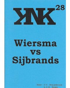 KNK 28: Wiersma vs Sijbrands - L.J. Koops & J. Krajenbrink
