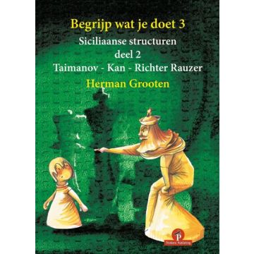 Begrijp wat je doet 3 - Siciliaanse structuren deel 2