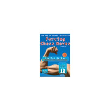 Forcing Chess Moves - Charles Hertan