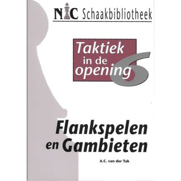 Taktiek in de Opening 6 - Flankspelen/Gambieten