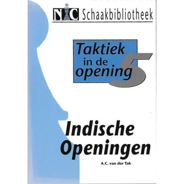 Taktiek in de Opening 5 - Indische Openingen