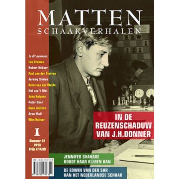 MATTEN, Schaakverhalen 12 - Dirk Jan Ten Geuzendam, Allard Hoogland, Rob Van Vuure
