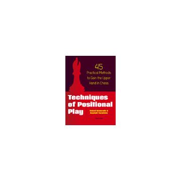 Techniques of Positional Play - Valeri Bronznik, Anatoli Terekhin