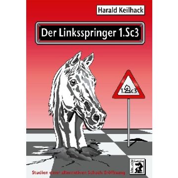 Der Linksspringer 1.Sc3 - Harald Keilhack