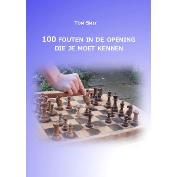 100 Fouten in de opening die je moet kennen