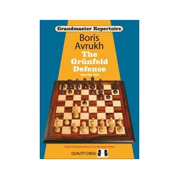 Grandmaster Repertoire 9 - The Grunfeld Defence Volume Two by Boris Avrukh