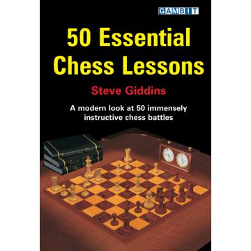 50 Essential Chess Lessons - Giddins