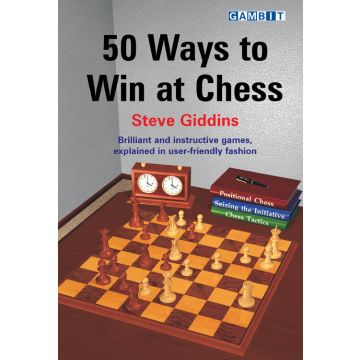 50 Ways to Win at Chess - Giddins