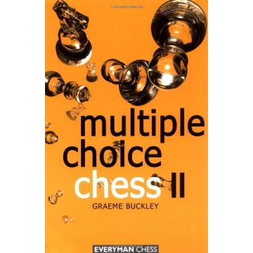 Multiple Choice Chess 2 by Buckley, Graeme