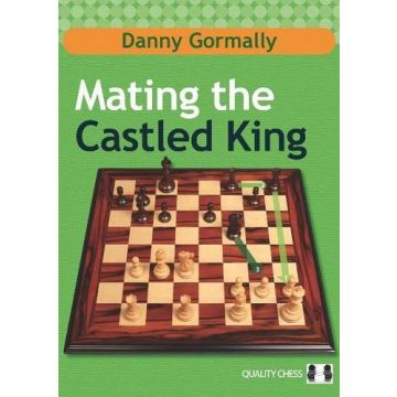 Mating the Castled King by Danny Gormally - Hardcover