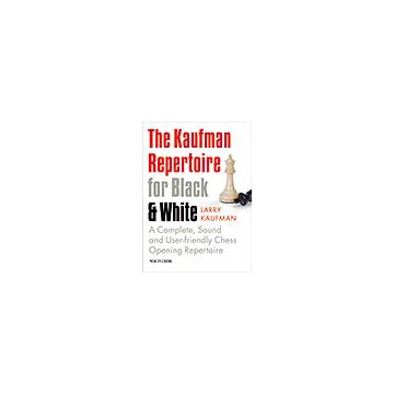 The Kaufman Repertoire for Black and White - Larry Kaufman