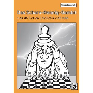 Das Schara-Hennig-Gambit - Valeri Bronznik