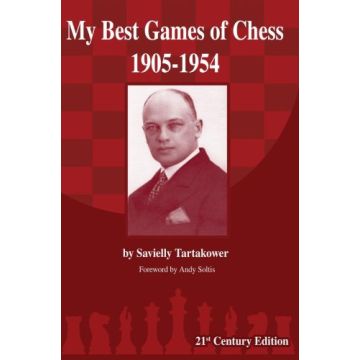 Tartakower: My Best Games of Chess 1905-1954 - Savielly Tartakower