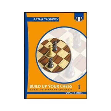 Build up your Chess 1 - Artur Yusupov