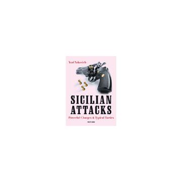 Sicilian Attacks - Yury Yakovich