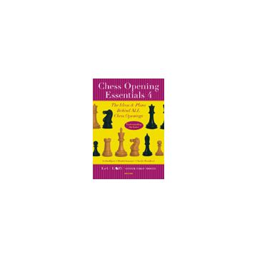 Chess Opening Essentials, Volume 4 - Dimitri Komarov, Stefan Djuric, Claudio Pantaleoni