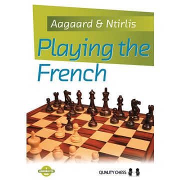 Playing the French (hardcover) - Jacob Aagaard and Nikolaos Ntirlis