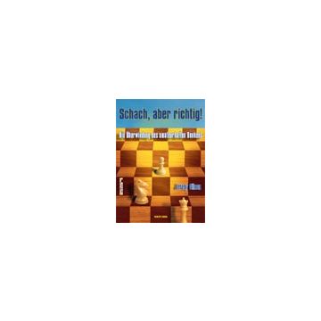 Schach, aber richtig! - Jeremy Silman