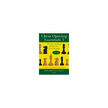 Chess Opening Essentials, Volume 3 - Dimitri Komarov, Stefan Djuric, Claudio Pantaleoni