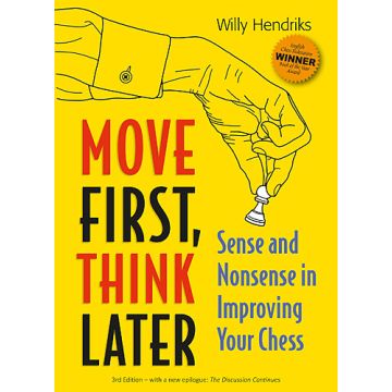 Move First,Think Later - Willy Hendriks