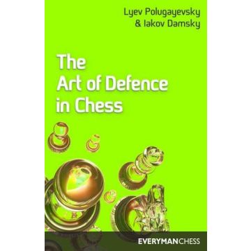 Art of Defence in Chess by Polugayevsky, Lyev  & Damsky, Iakov 