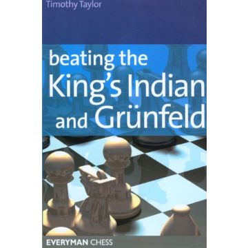 Beating the King's Indian and Grunfeld by Taylor, Tim