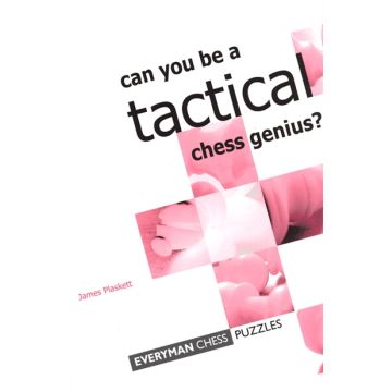 Can you be  a Tactical Chess Genius? by Plaskett, James