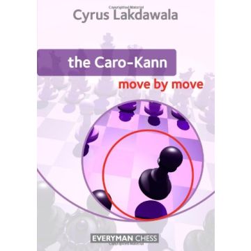 Caro-Kann Move by Move, The by Lakdawala, Cyrus