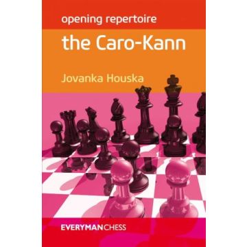 Opening Repertoire: The Caro-Kann - Jovanka Houska
