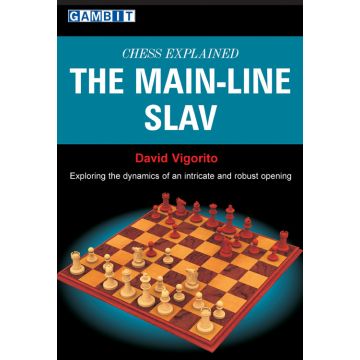 Chess Explained: the Main-Line Slav - Vigorito