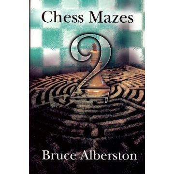 Chess Mazes 2 - Bruce Alberston