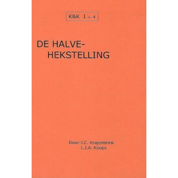 K&K 04: De Halve-Hekstelling - L.J. Koops & J. Krajenbrink
