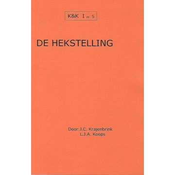 K&K 05: De Hekstelling - L.J. Koops & J. Krajenbrink
