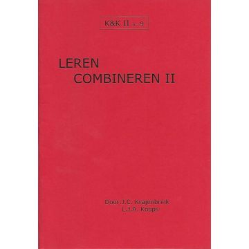 K&K 09: Leren Combineren II - L.J. Koops & J. Krajenbrink