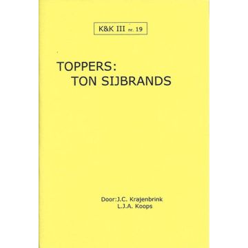 K&K 19: Toppers - Ton Sijbrands - L.J. Koops & J. Krajenbrink