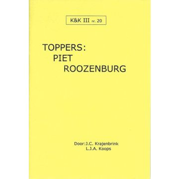 K&K 20: Toppers - Piet Roozenburg - L.J. Koops & J. Krajenbrink