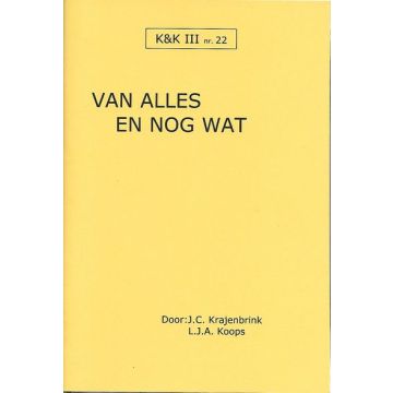 K&K 22: Van Alles en Nog Wat - L.J. Koops & J. Krajenbrink