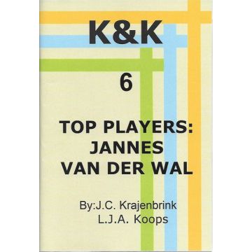 K&K-E 06 Top players: Jannes Van der Wal  - L.J. Koops & J. Krajenbrink