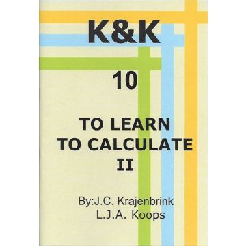 K&K-E 10 To Learn to Calculate II - L.J. Koops & J. Krajenbrink