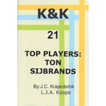 K&K-E 21 Top players: Ton Sijbrands - L.J. Koops & J. Krajenbrink
