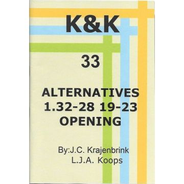 K&K-E 33 Alternatives 1.32-28 19-23 Opening - L.J. Koops & J. Krajenbrink