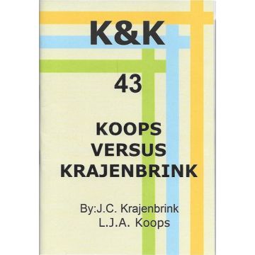 K&K-E 43 Koops versus Krajenbrink - L.J. Koops & J. Krajenbrink