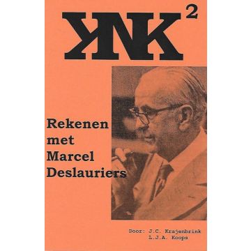 KNK 02: Rekenen met Marcel Deslauriers - L.J. Koops & J. Krajenbrink