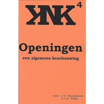 KNK 04: Openingen, een algemene beschouwing - L.J. Koops & J. Krajenbrink