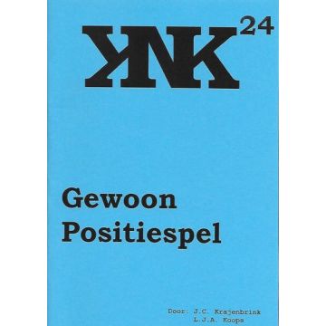 KNK 24: Gewoon Positiespel - L.J. Koops & J. Krajenbrink