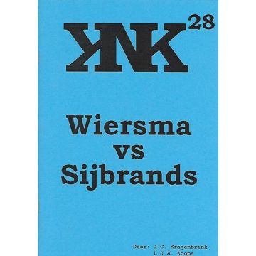 KNK 28: Wiersma vs Sijbrands - L.J. Koops & J. Krajenbrink