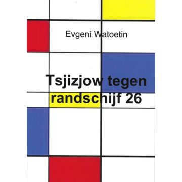Tsjizjow tegen randschijf 26 - Evgeni Watoeti